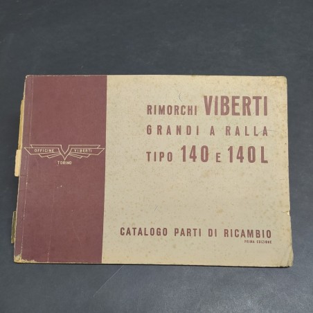 Catalogo parti di ricambio rimorchi Viberti tipo 140/140L, 1° ed 1947. Strappi
