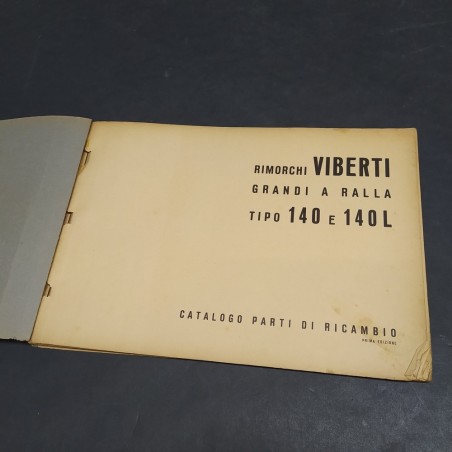 Catalogo parti di ricambio rimorchi Viberti tipo 140/140L, 1° ed 1947. Strappi