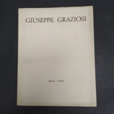 Volume monografico Giuseppe Graziosi con numerosi appunti e integrazioni