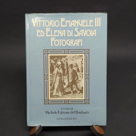 Libro Vittorio Emanuale III ed Elena di Savoia fotografi. Falzone del Barbarò