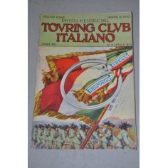 RIVISTA MENSILE TOURING CLUB ITALIANO ANNO XXI N° 4 APRILE 1915 - MOLTO BUONO
