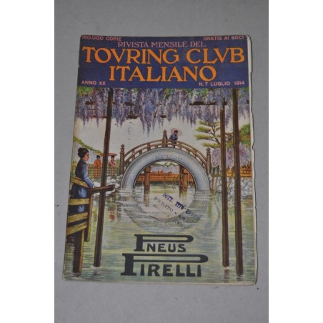 RIVISTA MENSILE TOURING CLUB ITALIANO ANNO XX N° 7 LUGLIO 1914 - BUONO