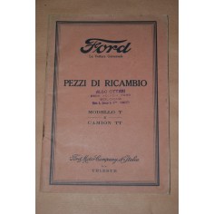 CATALOGO PEZZI DI RICAMBIO FORD MODELLO T & CAMION MODELLO TT 1° LUGLIO 1926