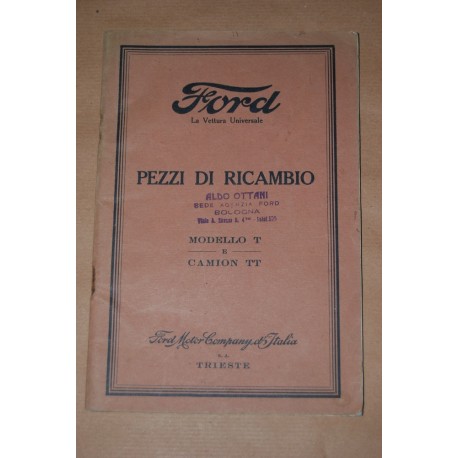 CATALOGO PEZZI DI RICAMBIO FORD MODELLO T & CAMION MODELLO TT 1° LUGLIO 1926