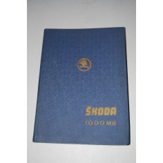 SKODA 1000 MB MANUALE DI RIPARAZIONE 1964 1° EDIZIONE FRANCESE OTTIMO