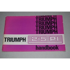 LIBRETTO USO MANUTENZIONE TRIUMPH 2.5 PI HANDBOOK 545066 3° ED. 5m/4/1969 BUONO