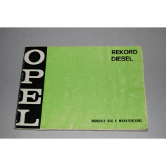 LIBRETTO USO MANUTENZIONE OPEL REKORD DIESEL GMI 556/2 APRILE 1973 - BUONO