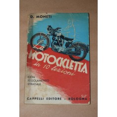 MOTOCICLETTA IN 10 LEZIONI CAPPELLI EDITORE COPERTINA SCONNESSA. BUONO
