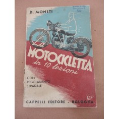 MONETI MOTOCICLETTA IN 10 LEZIONI CAPPELLI EDITORE OTTIMO