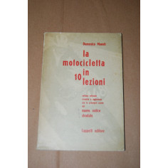 LA MOTOCICLETTA IN 10 LEZIONI CAPPELLI EDITORE 7° EDIZIONE