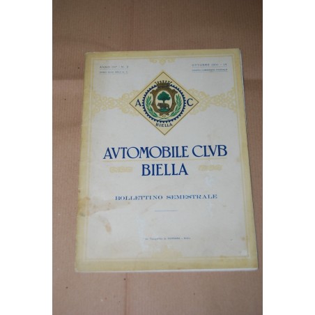 AUTOMOBILE CLUB BIELLA BOLLETTINO SEMESTRALE OTTOBRE 1931 - IX ANNO III N. 2