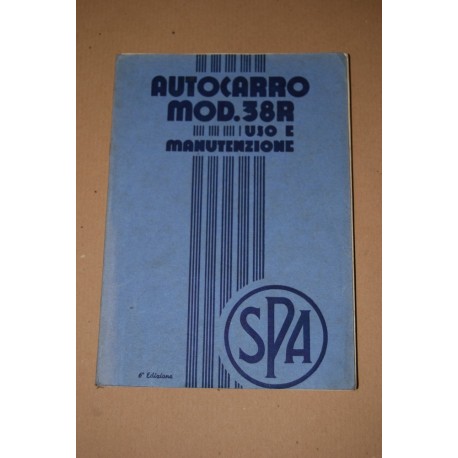 SPA AUTOCARRO MOD. 38R LIBRETTO USO E MANUTENZIONE 6° ED. 1938 - OTTIMO