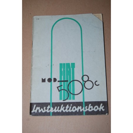 FIAT MOD 508 c INSTRUCTIONS BOOK 2 ed. BESKRIVNING ANVISNINGAR FOR KORNING