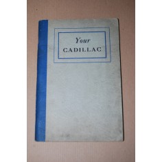 YOUR CADILLAC OWNER'S MANUAL CADILLAC V-8 SERIES 37-60 65 70 AND 75