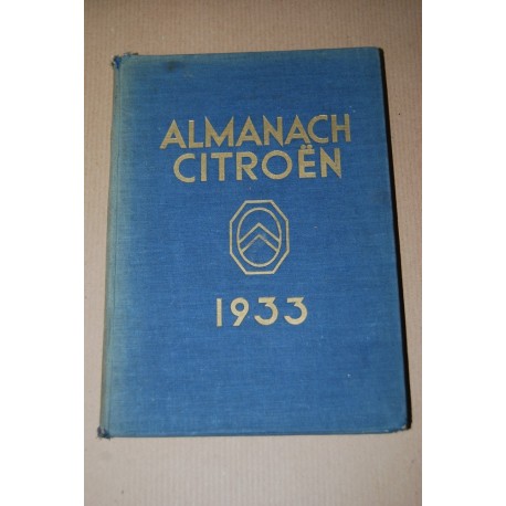 ALMANAC CITROEN 1933 351 PAGES FRANCAIS - OTTIME CONDIZIONI