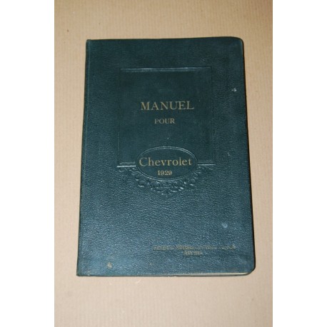 MANUEL POUR CHEVROLET 1929 - FRANCAIS - CONDIZONI MOLTO BUONE LIEVI MACCHIE