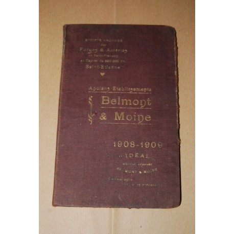 CATALOGUE BELMONT & MOINE 1908-1909 ACIERIES EF FORGES DE SAINT FRANCOIS