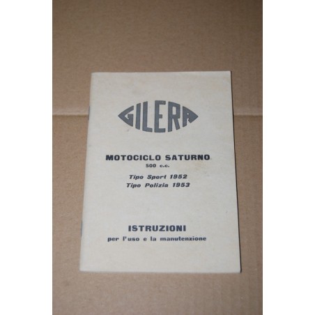 RIPRODUZIONE LIBRETTO USO MANUTENZIONE GILERA SATURNO SPORT 1952 POLIZIA 1953