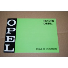LIBRETTO USO MANUTENZIONE OPEL REKORD DIESEL APRILE 1973 - OTTIMO