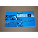 FORD TAUNUS 12 M MANUALE D'ISTRUZIONI 1962 SCRITTE A PENNA IN 4° DI COPERTINA