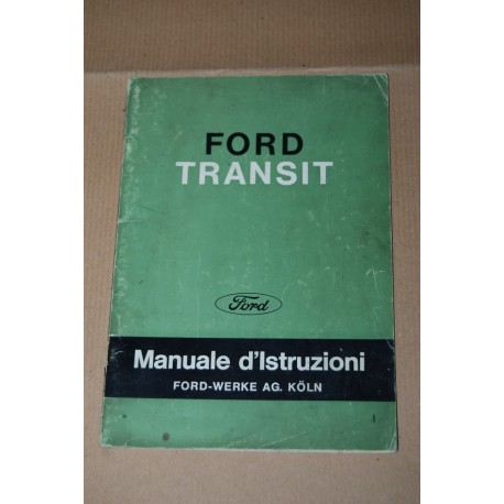 FORD TRANSIT MANUALE D'ISTRUZIONI EDIZIONE NOVEMBRE 1965