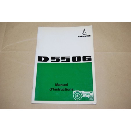 LIVRET D'INSTRUCTIONS ET D'ENTRETIEN DEUTZ D5506 FRENCH TEXT
