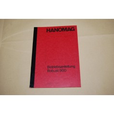 BETRIEBSANLEITUNG HANOMAG ROBUST 900 1° AUFLAGE