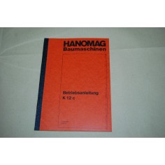 BETRIEBSANLEITUNG HANOMAG K 12 C 2° AUFLAGE 1618/70