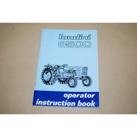 OPERATOR INSTRUCTION BOOK TRATTRICE LANDINI 8500 2 & 4 WD 1st PRINT
