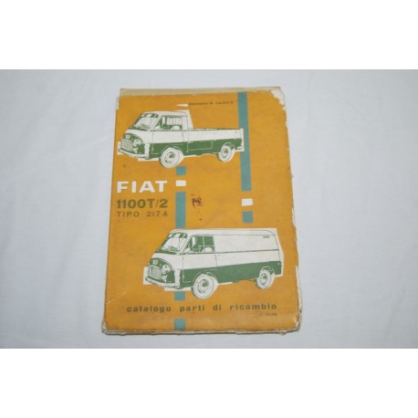 Fiat 1100 T/2 tipo 217 A catalogo parti ricambio 1963 2° ed. Discreto