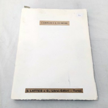 Libro L'Areoplano e il suo motore - S. Lattes Torino 1916