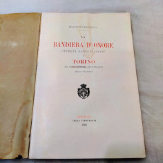 Libro LA BANDIERA D'ONORE Offerta degli Italiani a TORINO nel 50° dello Statuto 2