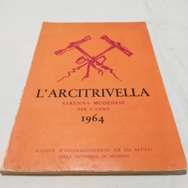 Libro L'ARCITRIVELLA strenna Modenese per l'anno 1964