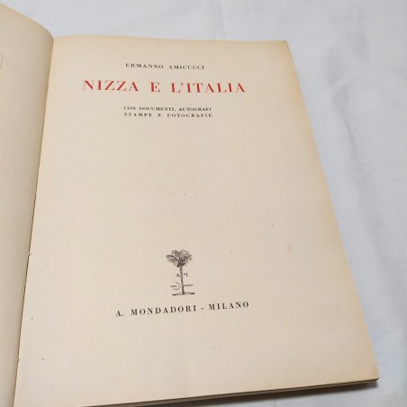 Libro NIZZA E L'ITALIA Ermanno Amicucci Mondadori Milano