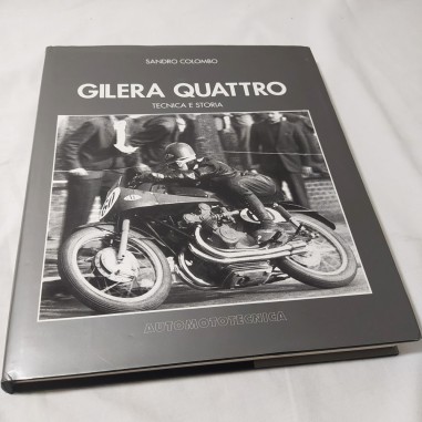 Libro GILERA QUATTRO Tecnica e storia Sandro Colombo. 1992