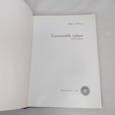 Libro L'AUTOMOBILE ITALIANA 1918-1943 Alberto Bellucci Laterza 2