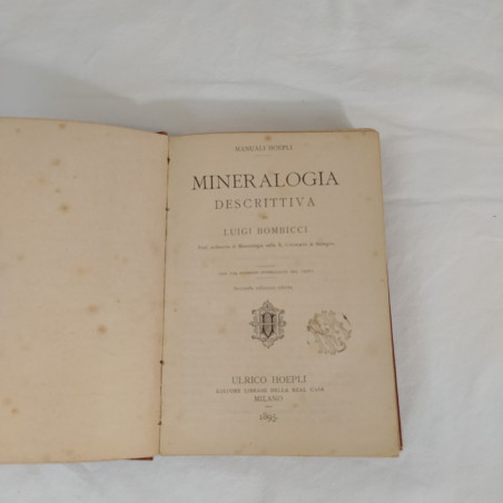 Manuale Hoepli MINERALOGIA DESCRITTIVA e L'ARTE DEL DIRE