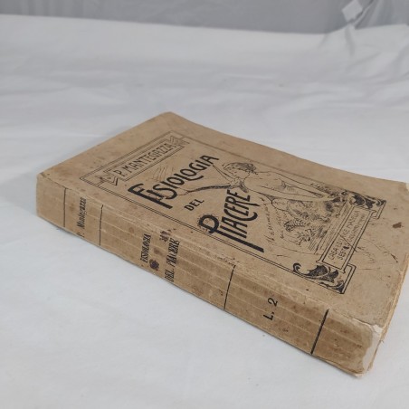 Libro FISIOLOGIA del PIACERE P.Mantegazza 1913