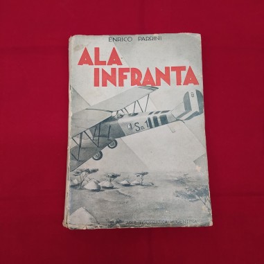 ALA INFRANTA Enrico Parrini libro Arte Grafica Fiorentina 1937