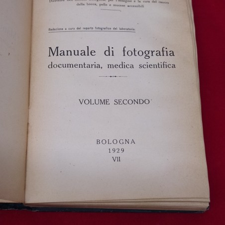 Due libretti: Fotografia Documentaria Medica e scentifica. Voll I e II