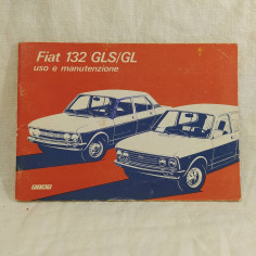 Libretto uso manutenzione FIAT 132 GLS GL  3° edizione 1974 Buono