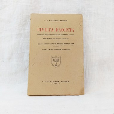 Libro Civiltà Fascista per la gioventù … Cav. Vincenzo Meletti 1933