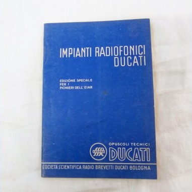 Opuscolo tecnico Impianti Radiofonici Ducati Edizione speciale EIAR 1937