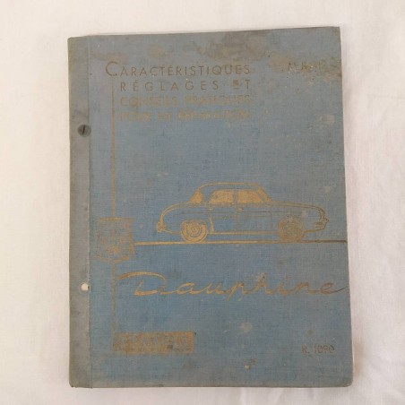 Caracteristiques Reglages et Conseils Pratiques Reparation DAUPHINE RENAULT